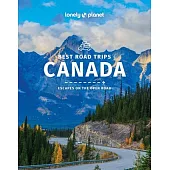Lonely Planet Canada’s Best Road Trips 2