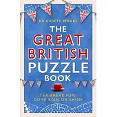 The Great British Puzzle Book: Tea-Break Fun, Come Rain or Shine