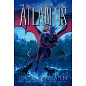 Return to Atlantis: Volume 2