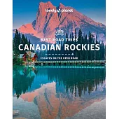 Canadian Rockies Best Road Trips 1