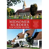 Midsomer Murders Location Guide: Discover the Villages, Pubs and Churches Behind the Hit TV Series
