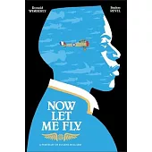 Now Let Me Fly: A Portrait of Eugene Bullard