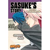 Naruto: Sasuke’s Story--The Uchiha and the Heavenly Stardust
