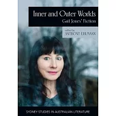 Inner and Outer Worlds: Gail Jones’ Fiction