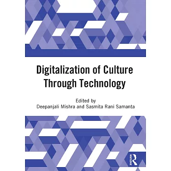 Digitalization of Culture Through Technology: Proceedings of the International Online Conference on Digitalization and Revitalization of Cultural Heri