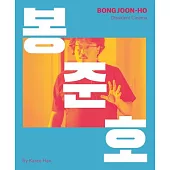 Bong Joon-Ho: Dissident Cinema