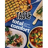 Tasty Total Comfort: Cozy Cooking with a Modern Touch: An Official Tasty Cookbook