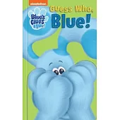 Nickelodeon Blue’s Clues & You: Guess Who, Blue!