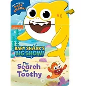 Nickelodeon Baby Shark’s Big Show: The Search for Toothy!