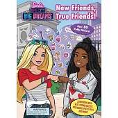 Barbie: Big City Big Dreams: New Friends, True Friends