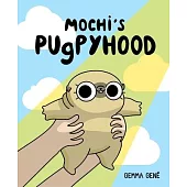 Mochi’s Pugpyhood