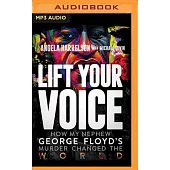 Lift Your Voice: How My Nephew George Floyd’s Murder Changed the World