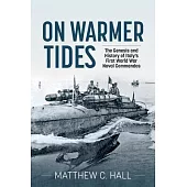 On Warmer Tides: The True Story of Italy’s First World War Naval Commandos