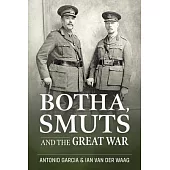 Botha, Smuts and the Great War