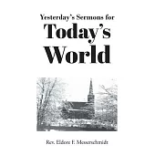Yesterday’s Sermons for Today’s World