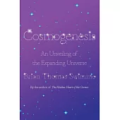 Cosmogenesis: An Unveiling of the Expanding Universe