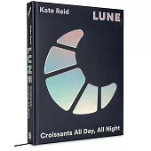 Lune: Eating Croissants All Day, Every Day