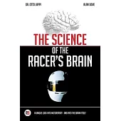 The Science of the Racer’s Brain