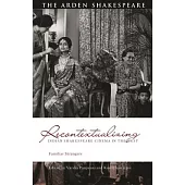 Recontextualizing Indian Shakespeare Cinema in the West: Familiar Strangers