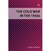 The Superpowers and the Cold War in the 1950s