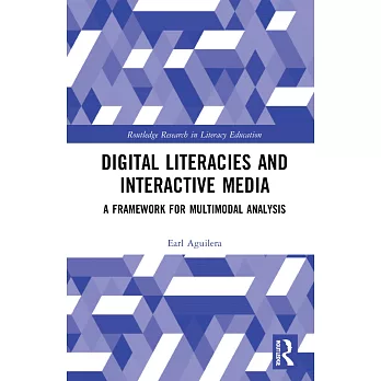 Digital Literacies and Interactive Media: A Framework for Multimodal Analysis