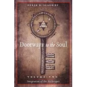 Doorways to the Soul VLM 2 Integration of the Archetypes: Astrology, Tarot, the Tree of Life and You