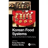 Korean Food Systems: Secrets of the K-Diet for Healthy Aging