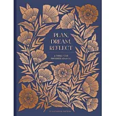 Plan, Dream, Reflect Journal: A 3-Year Journal for Looking Back and Forward