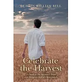 Celebrate the Harvest: A Guide to the Spiritual Needs and Religious Life of Older Adults