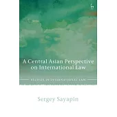 A Central Asian Perspective on International Law