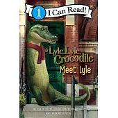 Lyle, Lyle, Crocodile: Meet Lyle(I Can Read Level 1)