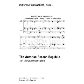 The Austrian Second Republic (Contemporary Austrian Studies, Vol 31)