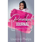 Provoked: Journal
