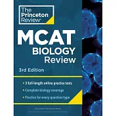 Princeton Review MCAT Biology Review, 3rd Edition: Complete Content Prep + Practice Tests