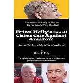 Brian Kelly’s Small Claims Case Against Amazon!