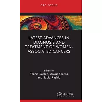 Latest Advances in Diagnosis and Treatment of Women Associated Cancers