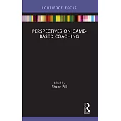 Perspectives on Game-Based Coaching