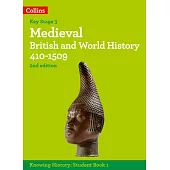 Medieval British and World History 410-1509