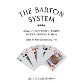The Barton System: Advanced Control Asking Bridge Bidding System