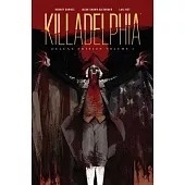 Killadelphia Deluxe Edition, Volume 1