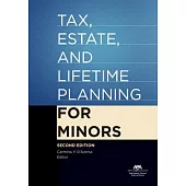 Tax, Estate, and Lifetime Planning for Minors