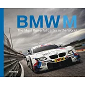 BMW M: The Most Powerful Letter in the World