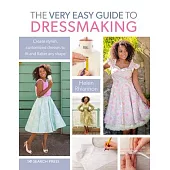 The Very Easy Guide to Dressmaking