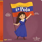 The Life of / La Vida de la Pola