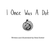 I Once Was A Dot