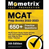 MCAT Prep Books 2022-2023 - MCAT Exam Study Guide Secrets, Full-Length Practice Test, Step-by-Step Video Tutorials: [5th Edition]