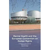 The European Convention on Human Rights and Mental Health: The Case Law