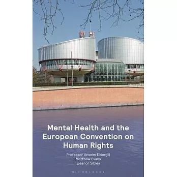 The European Convention on Human Rights and Mental Health: The Case Law
