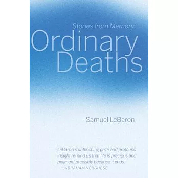 Ordinary Deaths: Stories from Memory