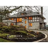 Dunmora: A Story of a Heritage Manor House on Vancouver Island